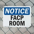 thumbnail image 5 of (2 Pack) FACP Room OSHA Notice Sign 24 Inch X 18 Inch Indoor / Outdoor Rust-Free Aluminum Metal Signs for Workplace, Workshop, and Construction Site, Made in the USA, 5 of 8