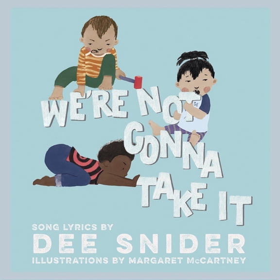 Pre-Owned We're Not Gonna Take It: A Children's Picture Book (Hardcover) 1617757888 9781617757884