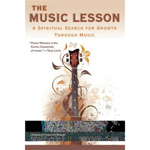 Pre-Owned The Music Lesson: A Spiritual Search for Growth Through Music (Paperback) 0425220931 9780425220931