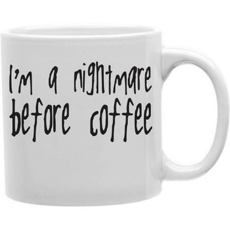 

Imaginarium Goods I Am a Nightmare Before 11 oz Ceramic Coffee Mug