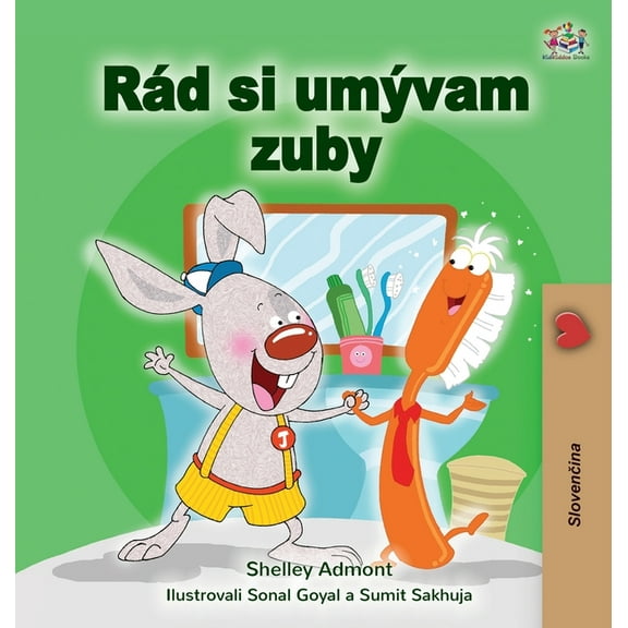 Slovak Bedtime Collection I Love to Brush My Teeth (Slovak Children's Book), (Hardcover)