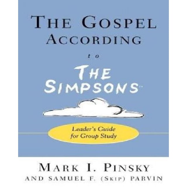 The Gospel according to The Simpsons: Leader's Guide for Group Study