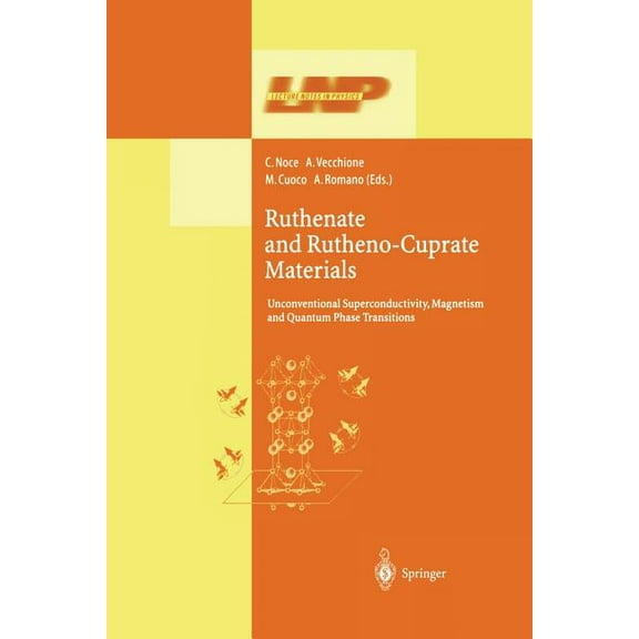 Lecture Notes in Physics Ruthenate and Rutheno-Cuprate Materials: Unconventional Superconductivity, Magnetism and Quantum Phase Transitions, Book 603, (Paperback)