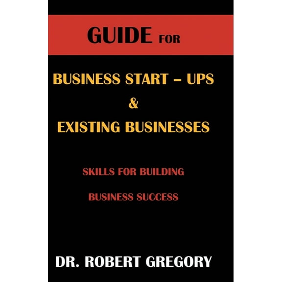 Guide for Business Startups and Existing Businesses (Hardcover)