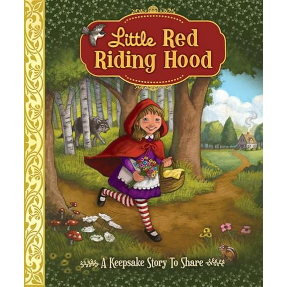 Pre-Owned Little Red Riding Hood: A Keepsake Story to Share (Hardcover) 164269178X 9781642691788