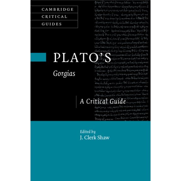 Cambridge Critical Guides Plato's Gorgias, (Paperback)