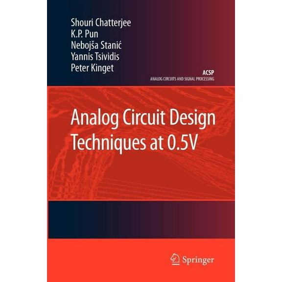 Analog Circuits and Signal Processing Analog Circuit Design Techniques at 0.5v, (Paperback)