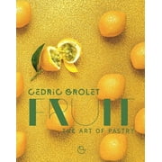 Fruit : The Art of Pastry (Hardcover)