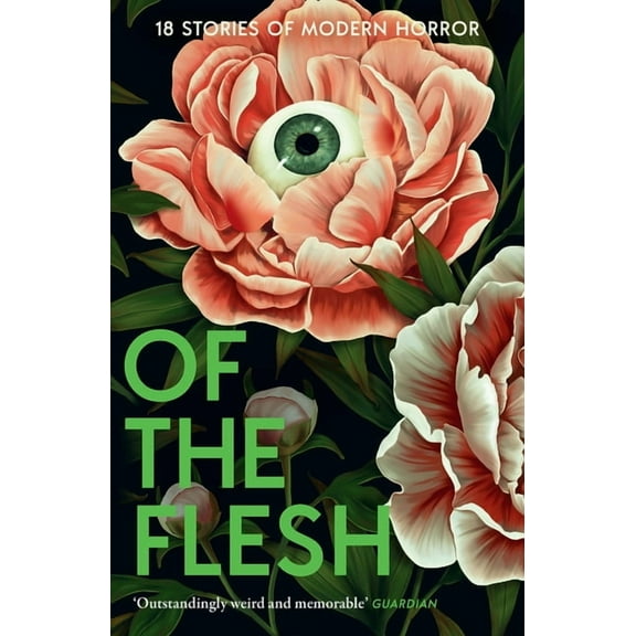 Of the Flesh: 18 Stories of Modern Horror, (Paperback)