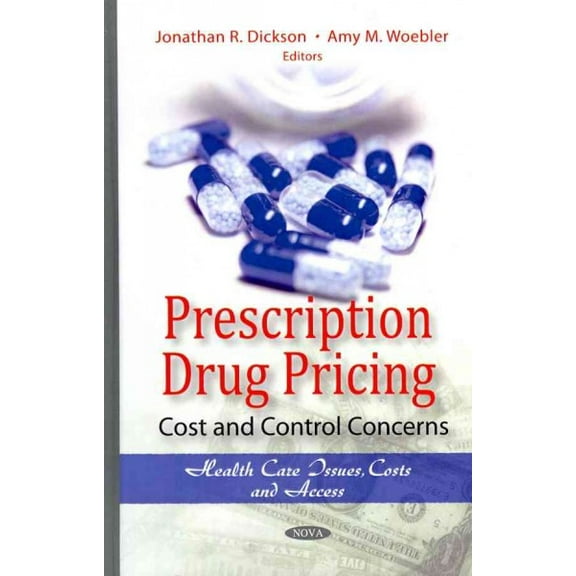 Prescription Drug Pricing : Cost and Control Concerns