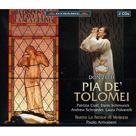 Patrizia Ciofi - Pia de Tolomei - Music & Performance - CD
