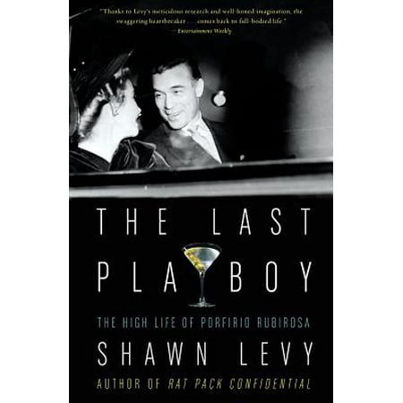 The Last Playboy : The High Life of Porfirio (The Best Playboy Magazine)