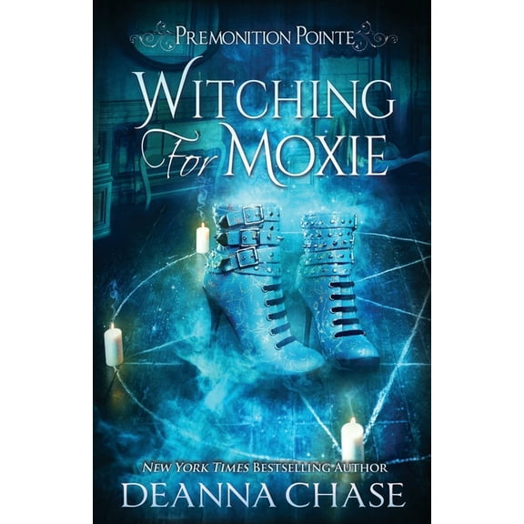 Premonition Pointe Witching For Moxie: A Paranormal Women's Fiction Novel, Book 5, (Paperback)