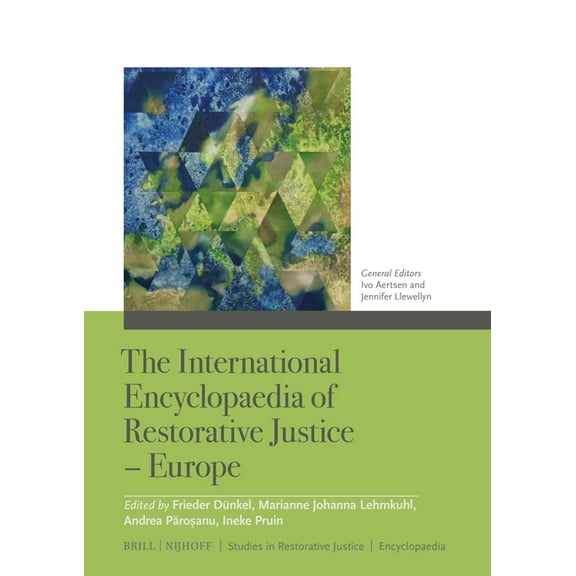 Studies in Restorative Justice The International Encyclopaedia of Restorative Justice - Europe, Book 11, (Hardcover)