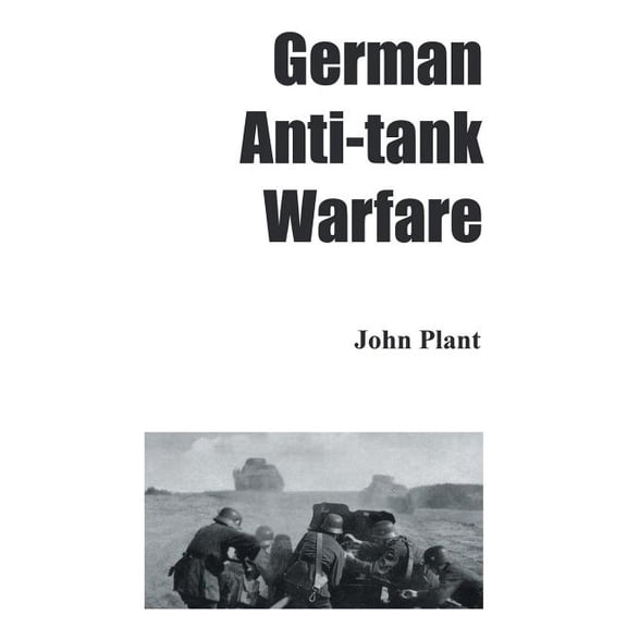 German Anti-Tank Warfare (Paperback)