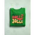 thumbnail image 3 of Have A Holly Jolly Christmas Holiday Women's Sweatshirt, 3 of 4