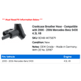thumbnail image 2 of Crankcase Breather Hose - Compatible with 2000 - 2006 Mercedes-Benz S430 4.3L V8 2001 2002 2003 2004 2005, 2 of 2