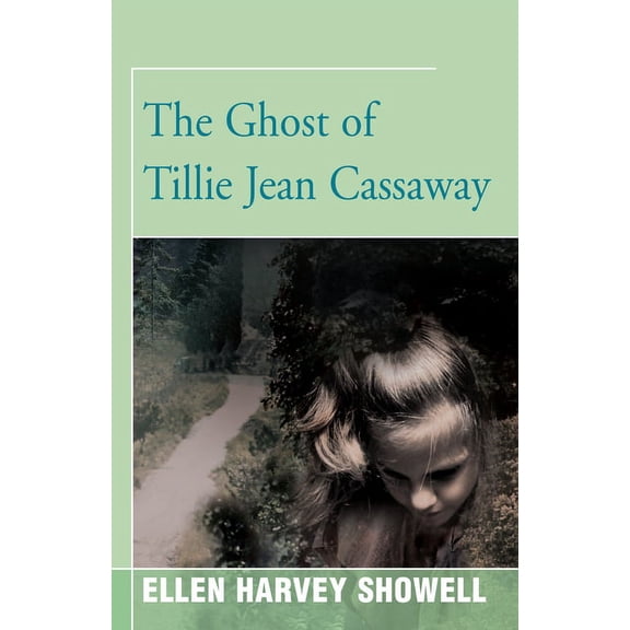 The Ghost of Tillie Jean Cassaway, (Paperback)