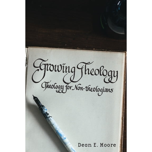 Growing Theology : Theology for Non-theologians (Paperback)