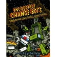 thumbnail image 2 of Pre-Owned Incredible Change-Bots: Incredible Change-Bots Two Point Something Something (Series #3) (Paperback), 2 of 2