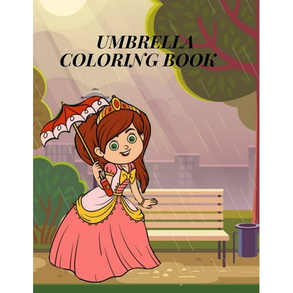 Umbrella Coloring Book: Discover This Unique Collection Of Coloring Pages Paperback (Paperback)