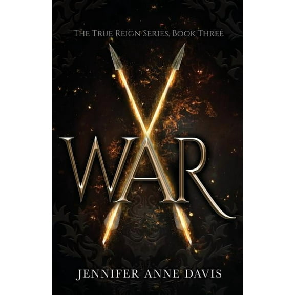 True Reign War: The True Reign Series, Book 3, Book 3, (Paperback)