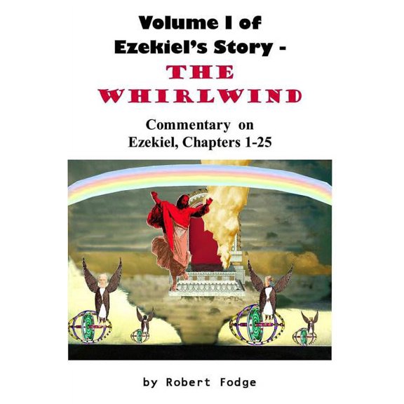 Volume 1 of Ezekiel's Story - The Whirlwind, (Paperback)