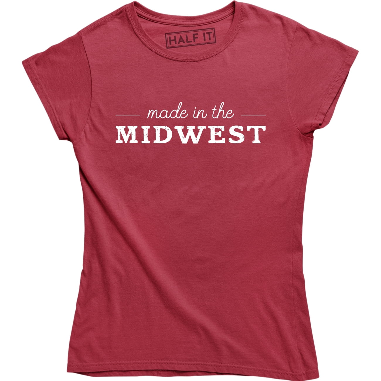 Made In The Midwest Midwestern Country Local Women S Tee Shirt