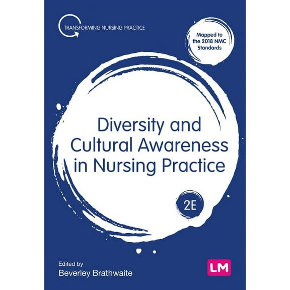 Transforming Nursing Practice Diversity and Cultural Awareness in Nursing Practice, (Hardcover)