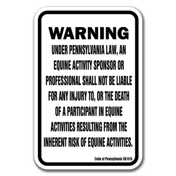 SignMission A-1218 Equine - Pennsylvania 12 x 18 in. Pennsylvania Equine Aluminum Sign - Warning Statute Horse Farm