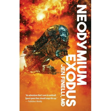 The Neodymium Chronicles Neodymium Exodus, Book 1, (Paperback)