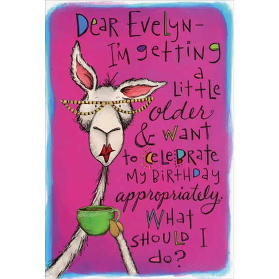 Pictura Dear Evelyn : Celebrate Appropriately Funny Birthday Card for Woman : Her