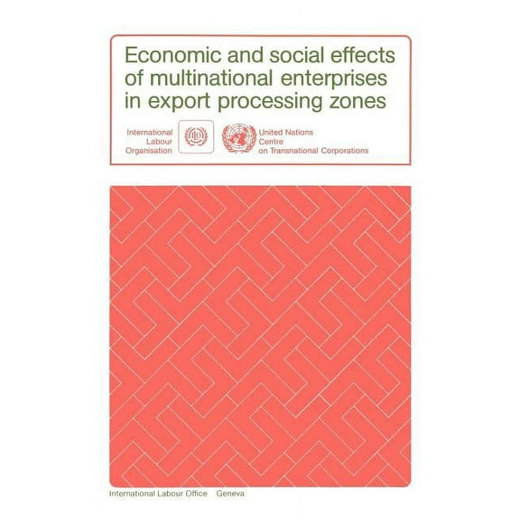 Economic and social effects of multinational enterprises in export processing zones (Paperback)