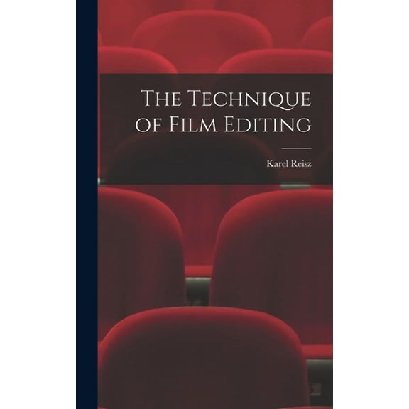 The Technique of Film Editing, (Hardcover)