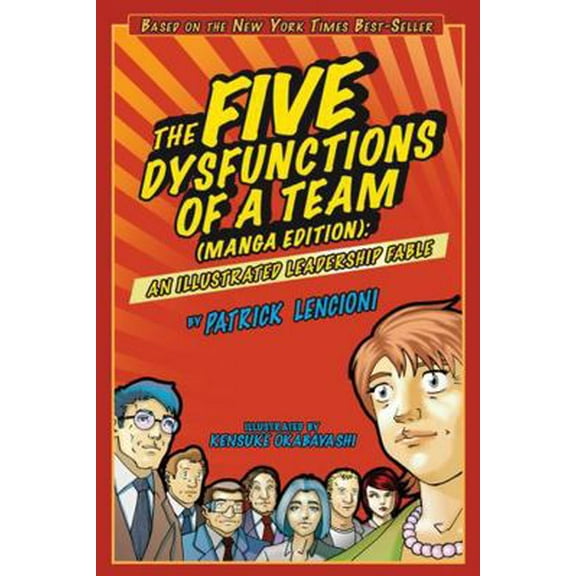 Pre-Owned The Five Dysfunctions of a Team, Manga Edition: An Illustrated Leadership Fable (Paperback) 0470823380 9780470823385
