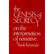 Pre-Owned The Genesis of Secrecy: On the Interpretation of Narrative (Paperback) 0674345355 9780674345355