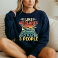 thumbnail image 4 of I Like Airplanes And Maybe 3 People – T-Shirt / Hoodie / Sweatshirt – Aviation Enthusiasts – Perfect for Pilots, 4 of 6