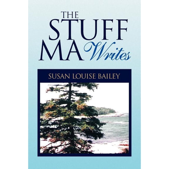 The Stuff Ma Writes (Paperback)