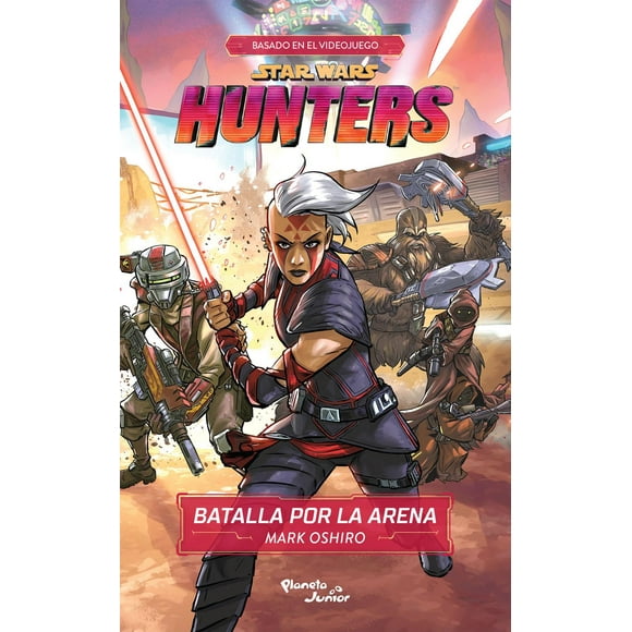 Star Wars Hunters Batalla Por La Arena 9786073902434