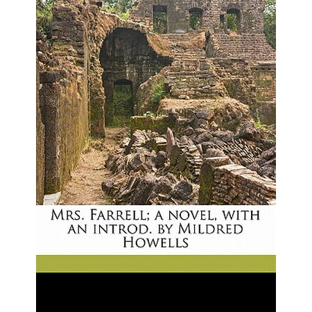 Mrs. Farrell; A Novel, with an Introd. by Mildred
