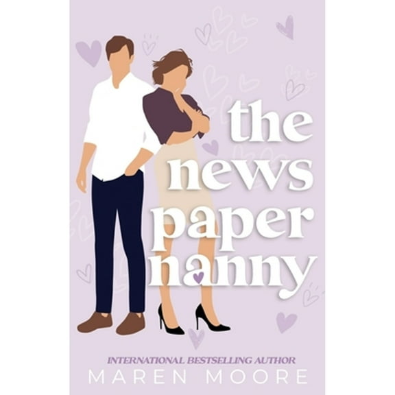 Pre-Owned The Newspaper Nanny (Paperback 9781087997018) by Maren Moore