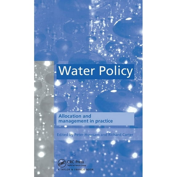 Water Policy: Allocation and management in practice, (Paperback)