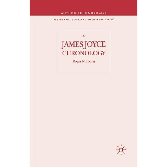Author Chronologies A James Joyce Chronology, (Paperback)