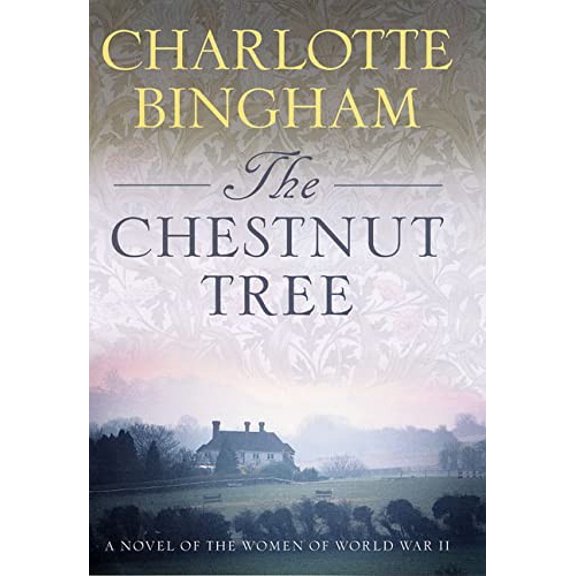 Pre-Owned The Chestnut Tree: A Novel of the Women of World War II (Hardcover) 0312307594 9780312307592
