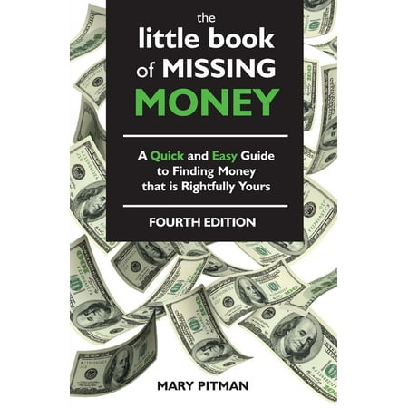 The Little Book of Missing Money : A Quick and Easy Guide to Finding Money that is Rightfully Yours (Edition 4) (Paperback)