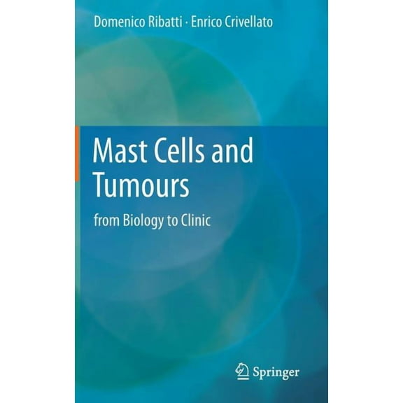 Mast Cells and Tumours: From Biology to Clinic, (Hardcover)