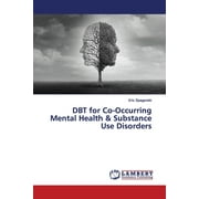 DBT for Co-Occurring Mental Health & Substance Use Disorders (Paperback)