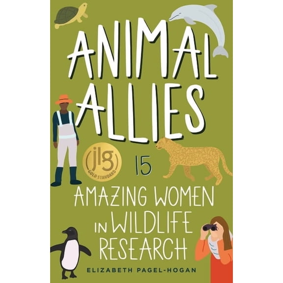 Women of Power Animal Allies: 15 Amazing Women in Wildlife Research, (Paperback)