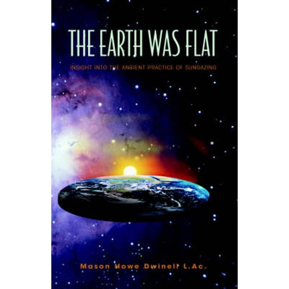 The Earth was Flat (Paperback)