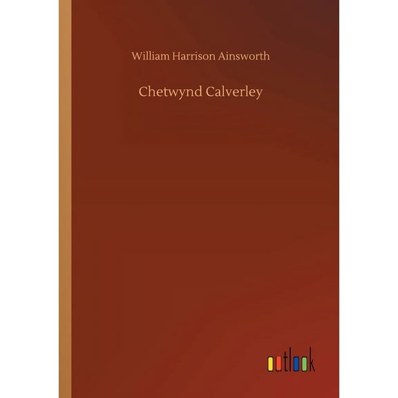 Chetwynd Calverley (Paperback)